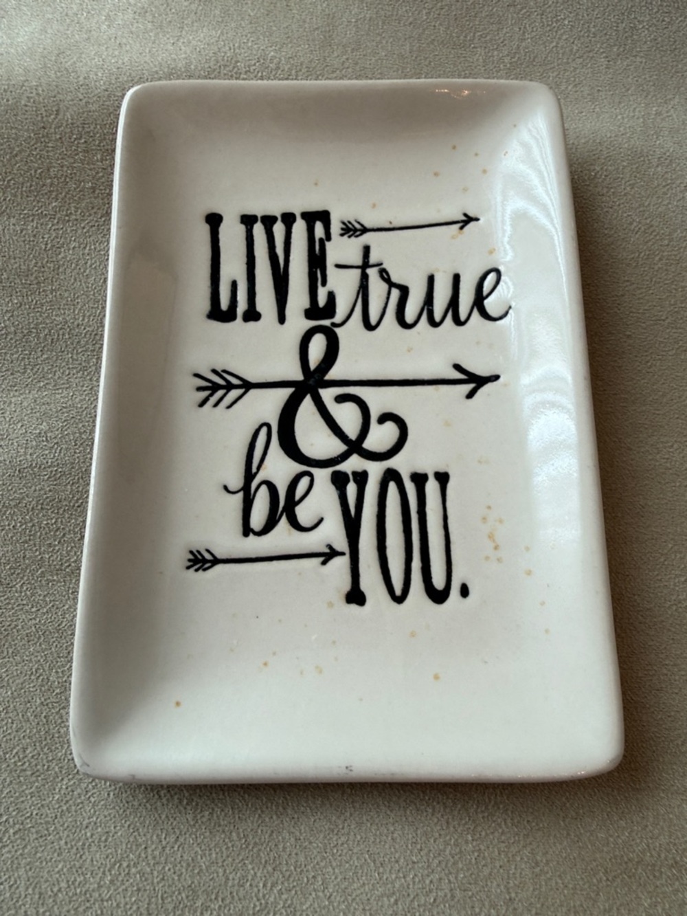 ThirtyOne Ceramic Trinket Dish with 'Live True & Be You' Black Lettering
